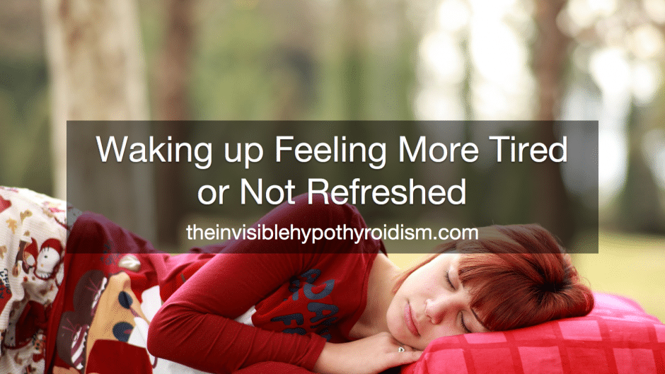 Waking up Feeling More Tired or Not Refreshed